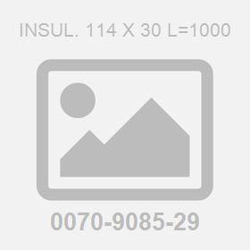 Insul. 114 X 30 L=1000